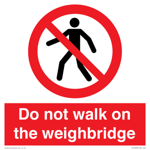 Do not walk on the weighbridge